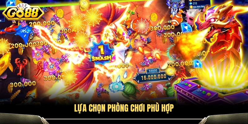 Cách chọn phòng chơi bắn cá phù hợp với mức vốn