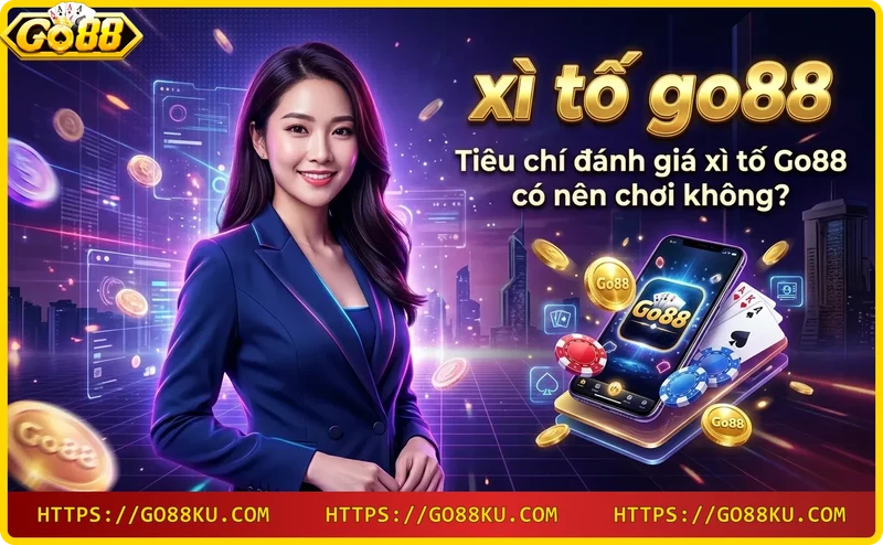 tieu-chi-danh-gia-xi-to-go88 Tiêu chí đánh giá xì tố Go88
